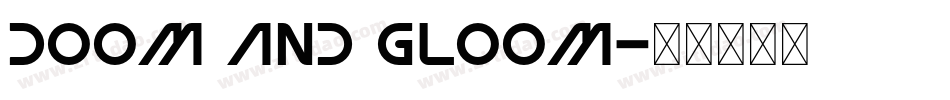 Doom And Gloom字体转换